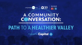 'A Community Conversation: Path to a Healthier Valley'