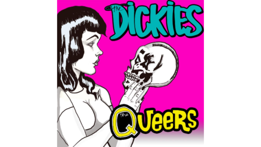 The Dickies and The Queers