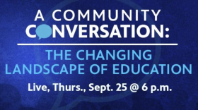 A Community Conversation: The Changing Landscape of Education
