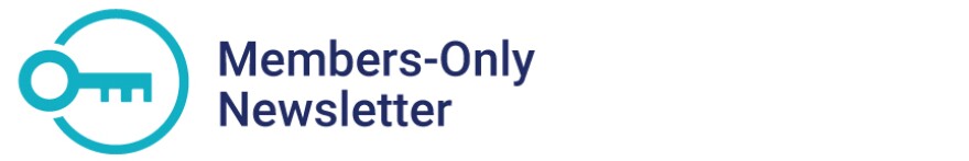 Members Only Newsletter