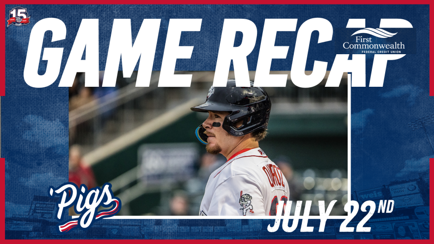 July 22 Recap